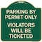 Signmission Parking by Permit Violators Will Ticketed Heavy-Gauge Aluminum Sign, 18" x 18", G-1818-23452 A-DES-G-1818-23452 - alternate 1